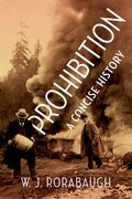 Cover for Prohibition: A Concise History