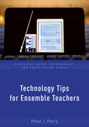 Cover for Technology Tips for Ensemble Teachers