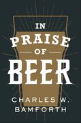 Cover for In Praise of Beer - 9780190845957