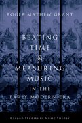 Cover for Beating Time & Measuring Music in the Early Modern Era