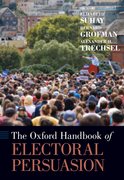Cover for The Oxford Handbook of Electoral Persuasion
