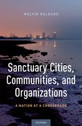 Cover for Sanctuary Cities, Communities, and Organizations