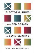 Cover for Electoral Rules and Democracy in Latin America