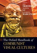 Cover for The Oxford Handbook of Communist Visual Cultures
