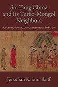 Cover for Sui-Tang China and Its Turko-Mongol Neighbors
