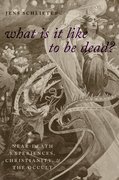 Cover for What Is It Like To Be Dead?