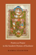 Cover for Poetry as Prayer in the Sanskrit Hymns of Kashmir