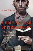 Cover for A Holy Baptism of Fire and Blood - 9780190902797