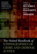 Cover for The Oxford Handbook of Ethnographies of Crime and Criminal Justice