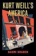 Cover for Kurt Weill's America - 9780190906580