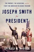 Cover for Joseph Smith for President - 9780190909413