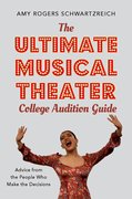 Cover for The Ultimate Musical Theater College Audition Guide