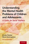 Cover for Understanding the Mental Health Problems of Children and Adolescents