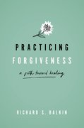 Cover for Practicing Forgiveness