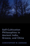 Cover for Self-Cultivation Philosophies in Ancient India, Greece, and China