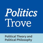Cover for Politics Trove: Political Theory and Political Philosophy 2022