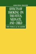 Cover for Effects of Smoking on the Fetus, Neonate and Child