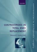 Cover for Controversies in Total Knee Replacement