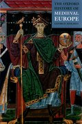 Cover for The Oxford History of Medieval Europe