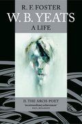 Cover for W. B. Yeats: A Life II