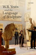 Cover for W. B. Yeats and the Language of Sculpture