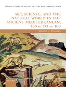 Cover for Art, Science, and the Natural World in the Ancient Mediterranean, 300 BC to AD 100