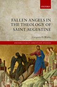 Cover for Fallen Angels in the Theology of St Augustine