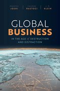 Cover for Global Business in the Age of Destruction and Distraction - 9780192847133