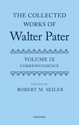 Cover for The Collected Works of Walter Pater, vol. IX: Correspondence