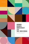 Cover for Human Rights, Ownership, and the Individual - 9780192855336