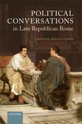 Cover for Political Conversations in Late Republican Rome
