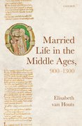 Cover for Married Life in the Middle Ages, 900-1300
