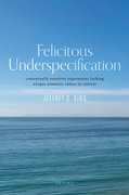 Cover for Felicitous Underspecification - 9780192857057
