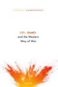 Cover for Life, Death, and the Western Way of War