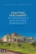 Cover for Crafting Parliament in Myanmar