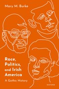 Cover for Race, Politics, and Irish America - 9780192859730