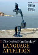 Cover for The Oxford Handbook of Language Attrition - 9780192863232