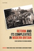 Cover for Reform and Its Complexities in Modern Britain - 9780192863423