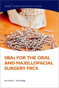 Cover for SBAs for the Oral and Maxillofacial Surgery FRCS