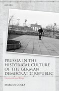 Cover for Prussia in the Historical Culture of the German Democratic Republic