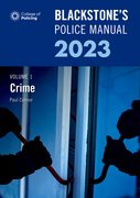 Cover for Blackstone's Police Manual Volume 1: Crime 2023 - 9780192869807