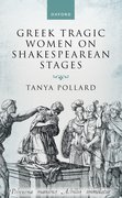 Cover for Greek Tragic Women on Shakespearean Stages