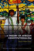 Cover for A Theory of African Constitutionalism - 9780192893925