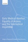Cover for Early Medical Abortion, Equality of Access, and the Telemedical Imperative - 9780192896155