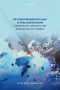 Cover for Beyond Presidentialism and Parliamentarism