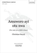 Cover for Amuworo ayi otu nwa (For unto us a child is born)