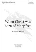 Cover for When Christ was born of Mary free