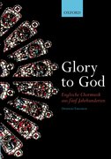 Cover for Glory to God (Englische Chormusik aus fünf Jahrhunderten)
