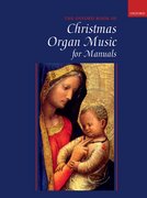 Cover for Oxford Book of Christmas Organ Music for Manuals