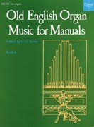 Cover for Old English Organ Music for Manuals Book 4